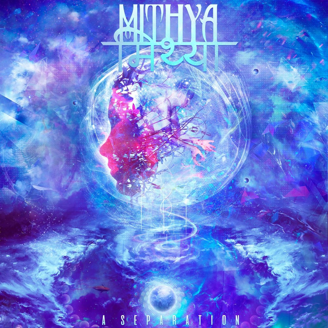 Mithya – A Separation [EP] (2017)