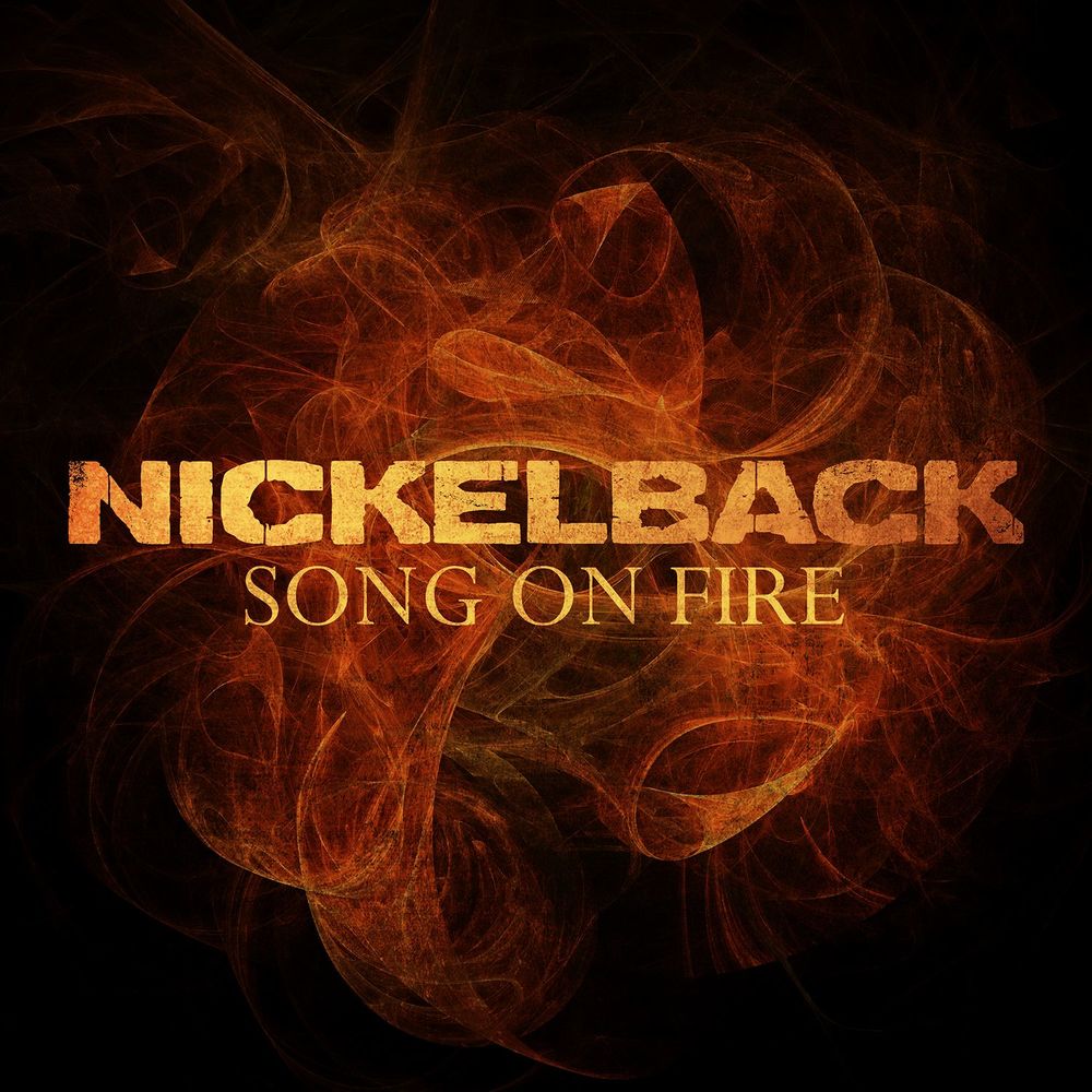 Nickelback - Song on Fire [single] (2017)